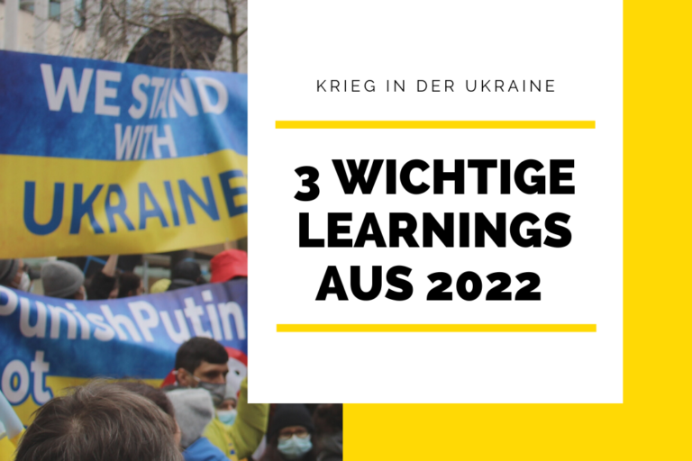 Krieg in der Ukraine: 3 wichtige Learnings aus 2022